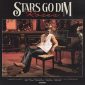 Roses - Stars Go Dim
